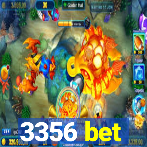 3356 bet